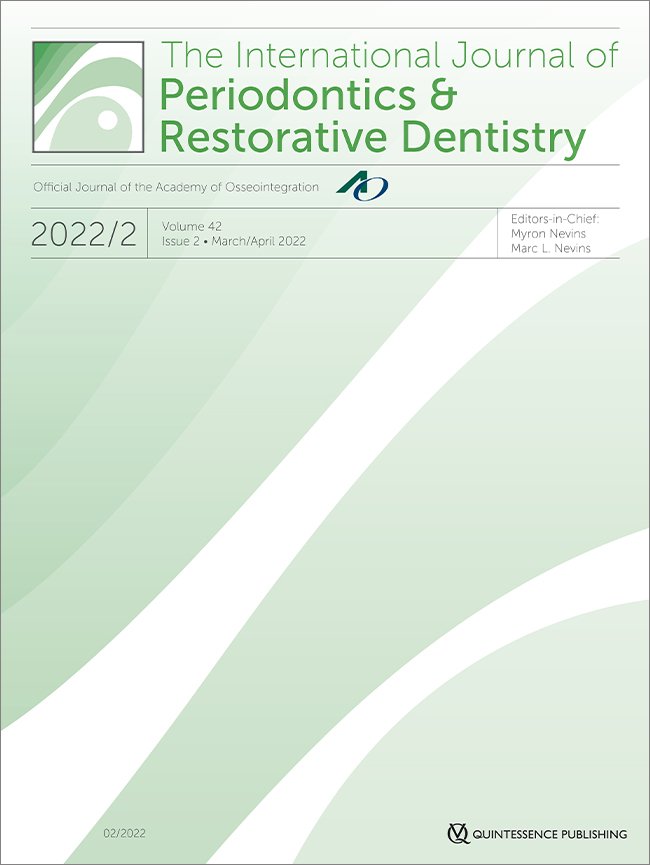 International Journal of Periodontics & Restorative Dentistry, 2/2022