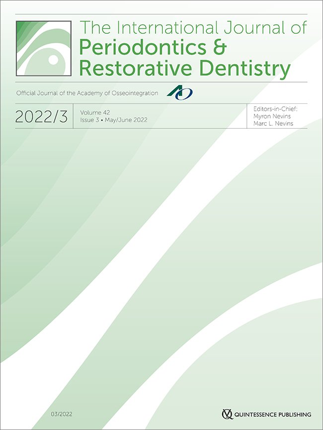 International Journal of Periodontics & Restorative Dentistry, 3/2022