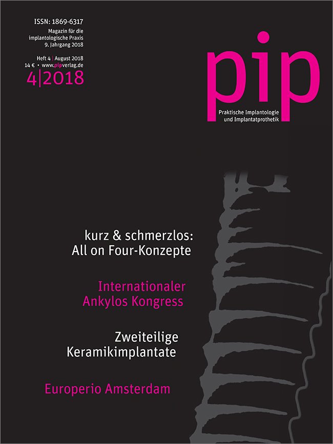 pip - Praktische Implantologie und Implantatprothetik, 4/2018