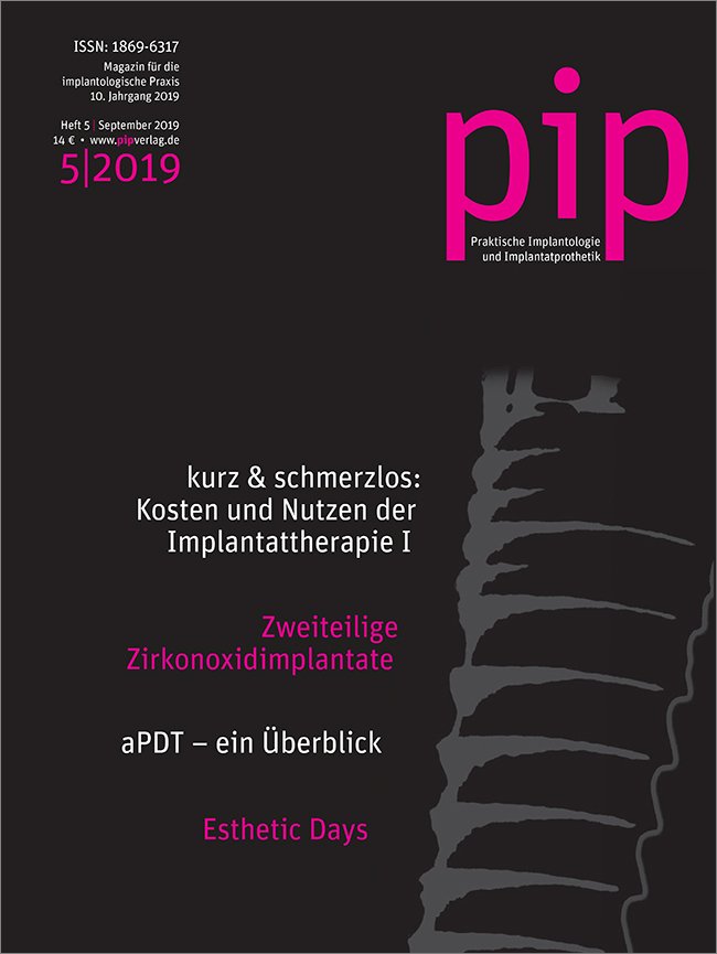 pip - Praktische Implantologie und Implantatprothetik, 5/2019