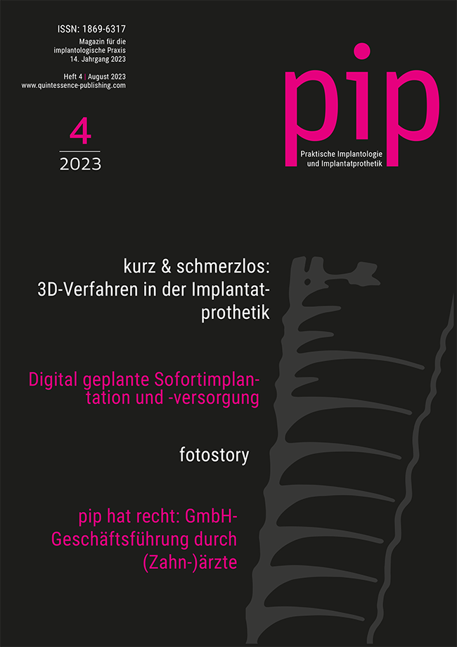 pip - Praktische Implantologie und Implantatprothetik, 4/2023