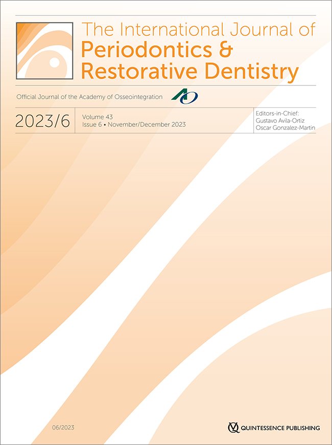 International Journal of Periodontics & Restorative Dentistry, 6/2023