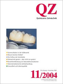 QZ - Quintessenz Zahntechnik, 11/2004