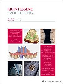QZ - Quintessenz Zahntechnik, 1/2019