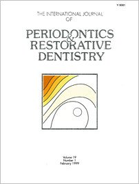 International Journal of Periodontics & Restorative Dentistry, 1/1999