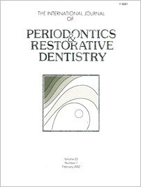 International Journal of Periodontics & Restorative Dentistry, 1/2002