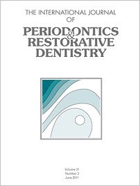 International Journal of Periodontics & Restorative Dentistry, 3/2011