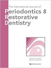 International Journal of Periodontics & Restorative Dentistry, 5/2017