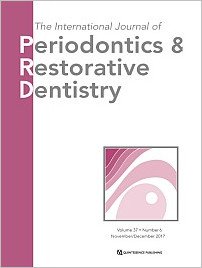 International Journal of Periodontics & Restorative Dentistry, 6/2017