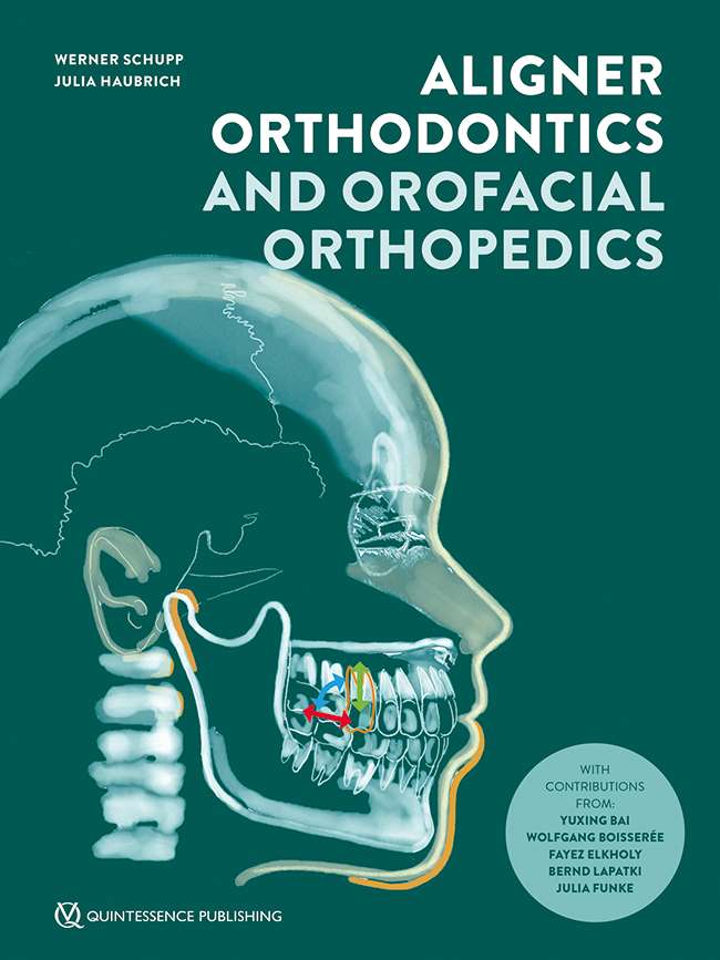Schupp: Aligner Orthodontics and Orofacial Orthopedics