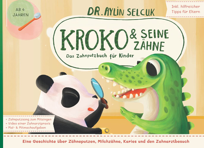 Selcuk: Kroko & seine Zähne - Das Zahnputzbuch für Kinder