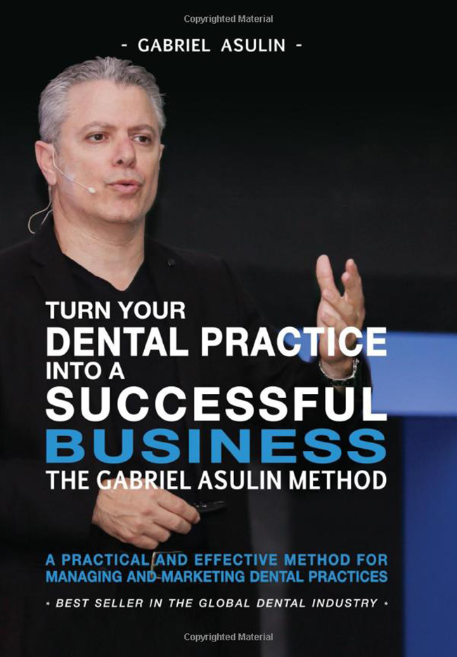 Asulin: Turn your Dental Practice into a Successful Business – the Gabriel Asulin method
