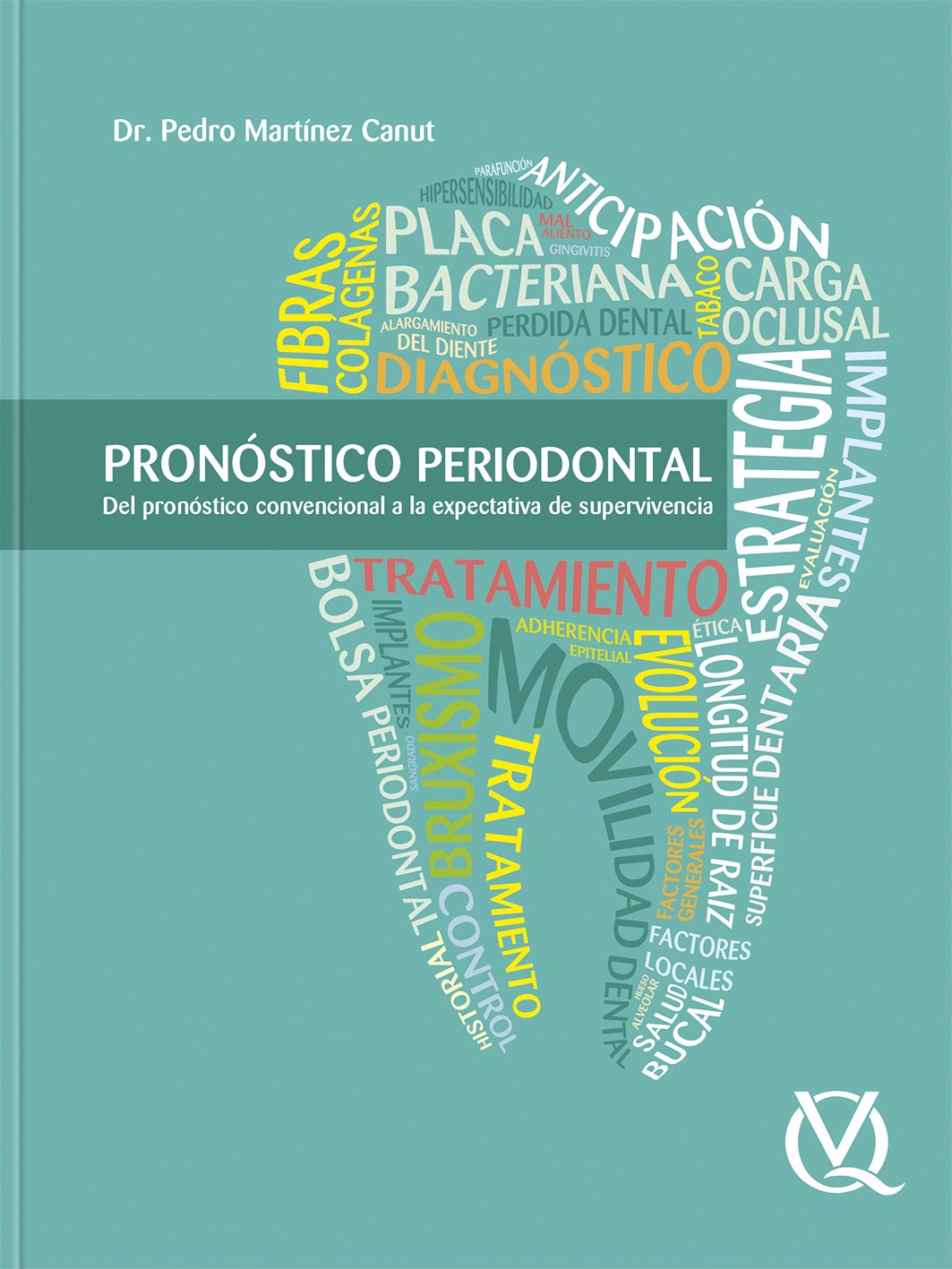 Martínez Canut: Pronóstico periodontal del pronóstico convencional a la expectativa de supervivencia