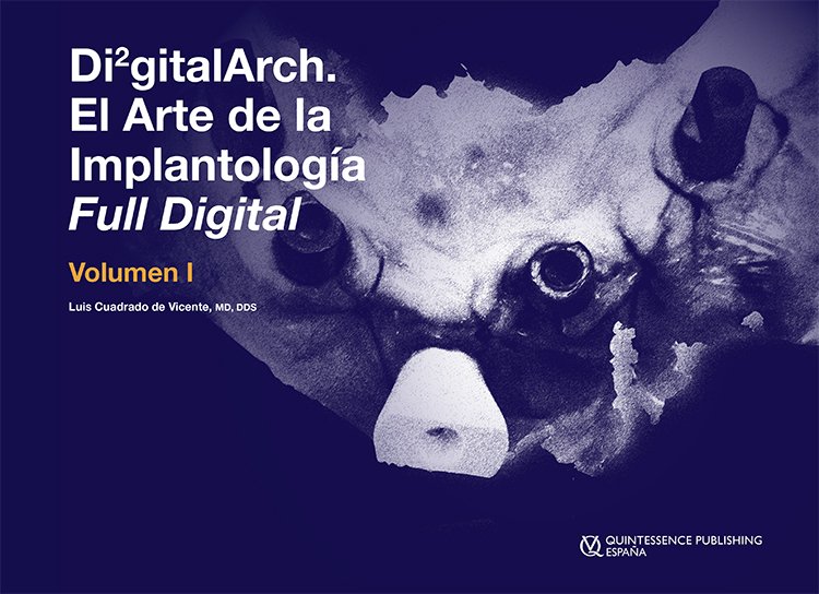 Cuadrado: Di2gitalarch. El Arte de la Implantología Full Digital