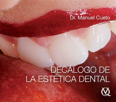 Cueto: Decálogo de la estética dental