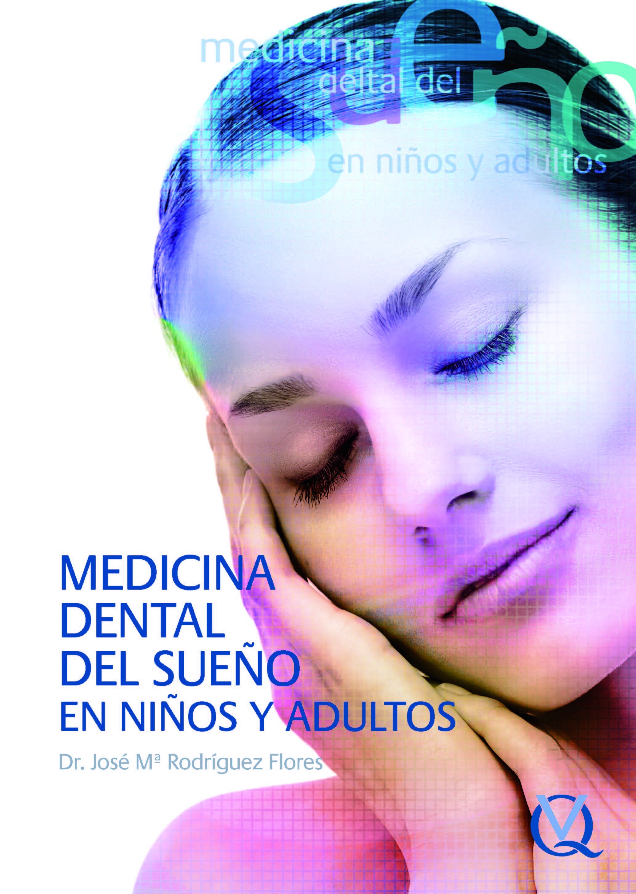 Rodríguez: Medicina Dental del Sueño en Niños y Adultos