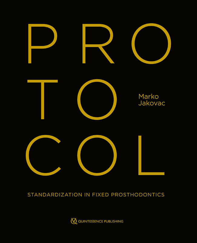 Jakovac: Protocol: Standardization in Fixed Prosthodontics