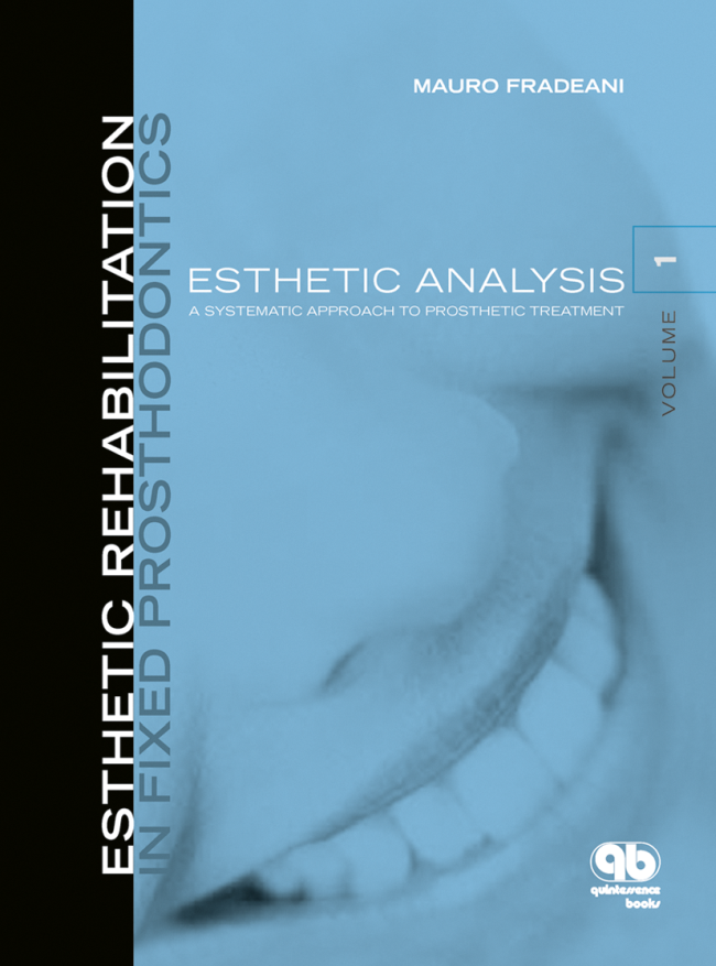 Fradeani: Esthetic Rehabilitation in Fixed Prosthodontics Volume 1