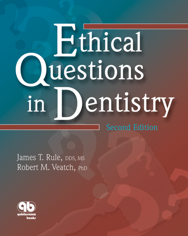 Rule: Ethical Questions in Dentistry