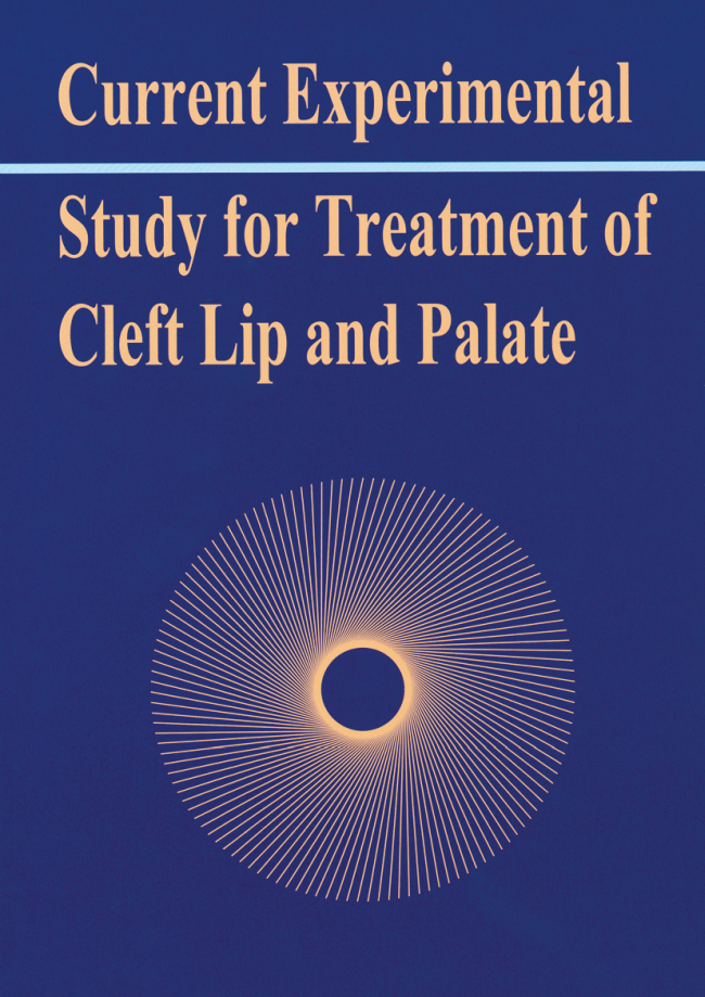 Tsuyoshi: Current Experimental Study for Treatment of Cleft Lip and Palate