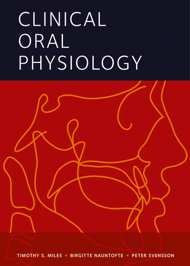 Miles: Clinical Oral Physiology